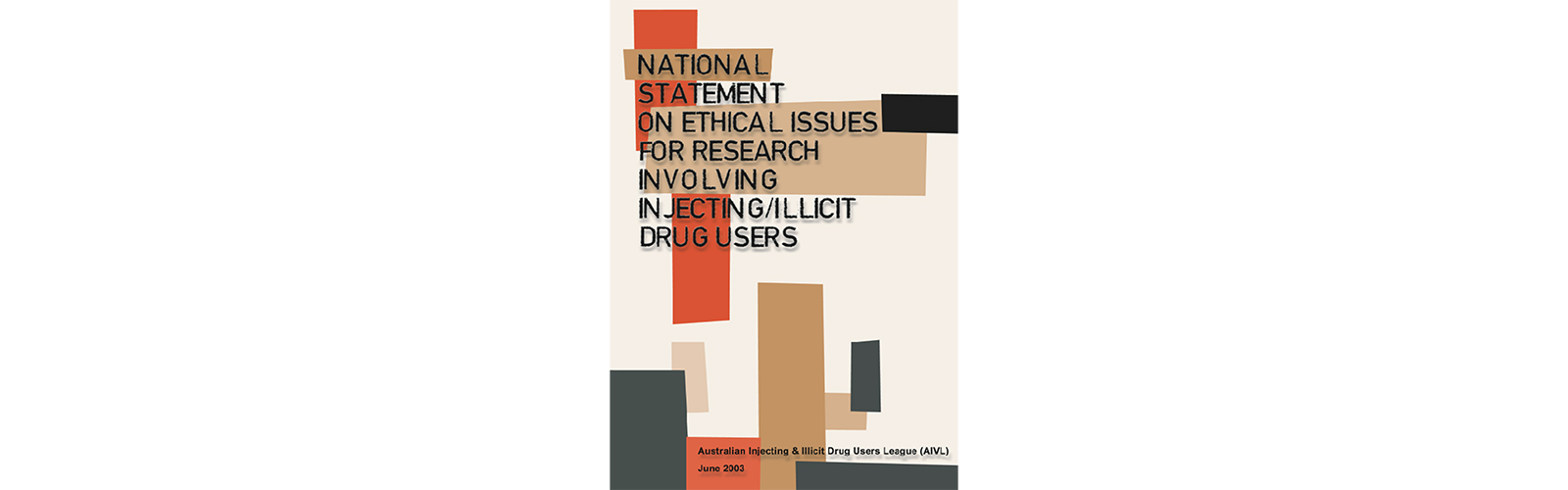 Featured image for “National statement on ethical issues for research involving injecting/illicit drug users”