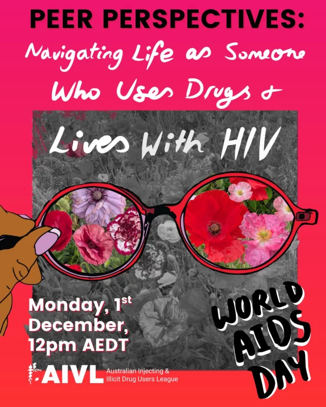 Peer Prospectives: Navigating life as someone who uses drugs and lives with HIV. an AIVL World AIDS day webinar. link in bio to register #worldaidsday #pwud #humanrights #harmreductionsaveslives #webinar
